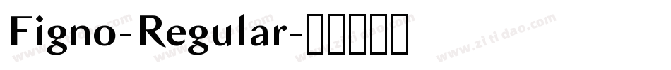 Figno-Regular字体转换