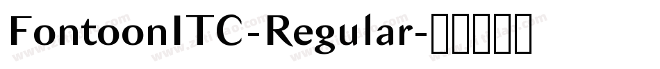 FontoonITC-Regular字体转换 FontoonITC-Regular字体转换