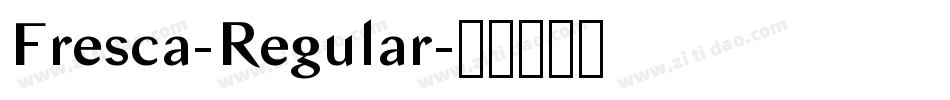Fresca-Regular字体转换
