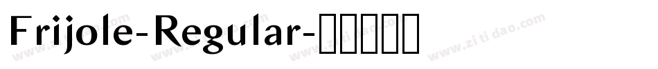 Frijole-Regular字体转换