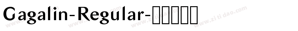 Gagalin-Regular字体转换