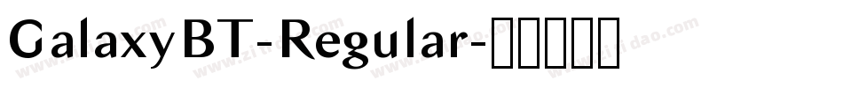 GalaxyBT-Regular字体转换