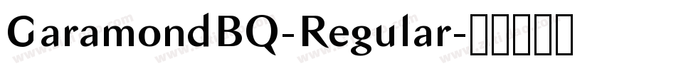 GaramondBQ-Regular字体转换