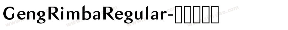 GengRimbaRegular字体转换