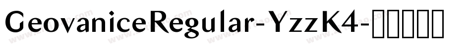 GeovaniceRegular-YzzK4字体转换