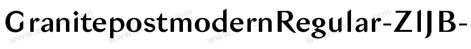 GranitepostmodernRegular-ZlJB字体转换 GranitepostmodernRegular-ZlJB字体转换