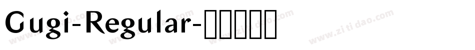 Gugi-Regular字体转换