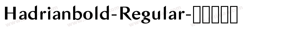 Hadrianbold-Regular字体转换