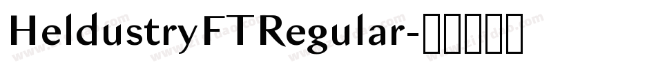 HeldustryFTRegular字体转换 HeldustryFTRegular字体转换