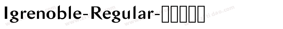 Igrenoble-Regular字体转换
