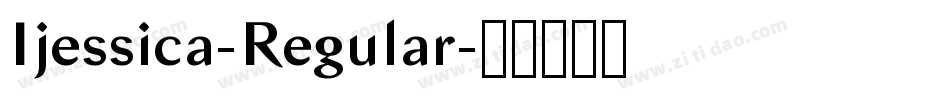 Ijessica-Regular字体转换