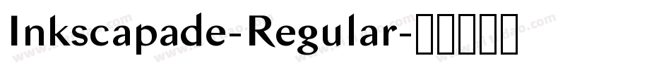 Inkscapade-Regular字体转换