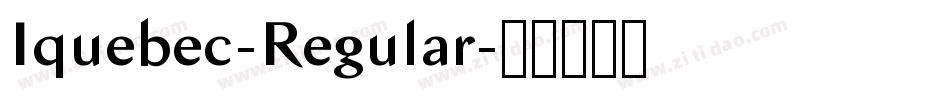 Iquebec-Regular字体转换