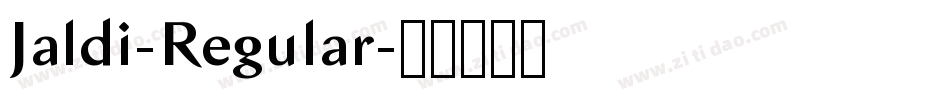 Jaldi-Regular字体转换