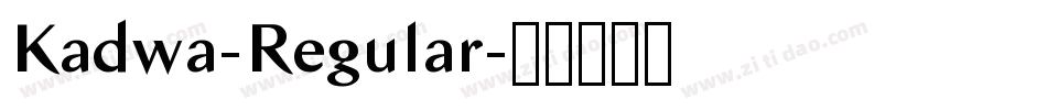 Kadwa-Regular字体转换