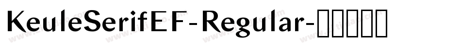KeuleSerifEF-Regular字体转换
