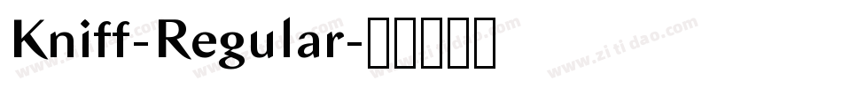 Kniff-Regular字体转换