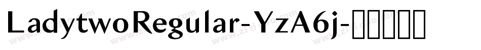 LadytwoRegular-YzA6j字体转换