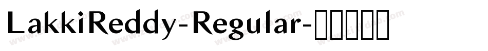 LakkiReddy-Regular字体转换
