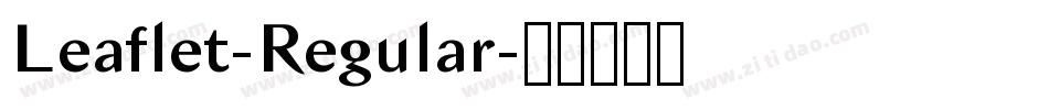 Leaflet-Regular字体转换 Leaflet-Regular字体转换