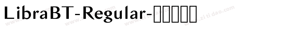 LibraBT-Regular字体转换