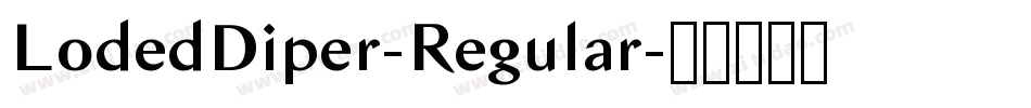 LodedDiper-Regular字体转换