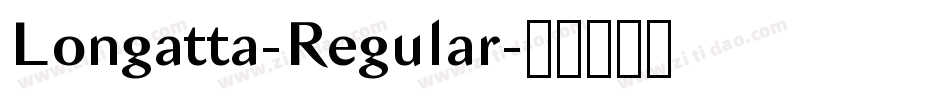 Longatta-Regular字体转换