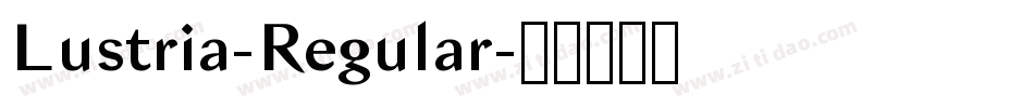 Lustria-Regular字体转换