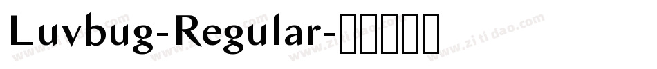Luvbug-Regular字体转换