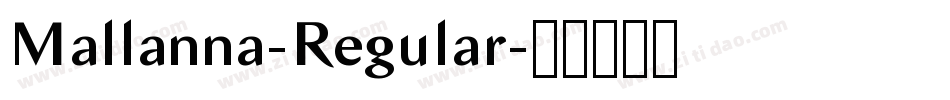 Mallanna-Regular字体转换