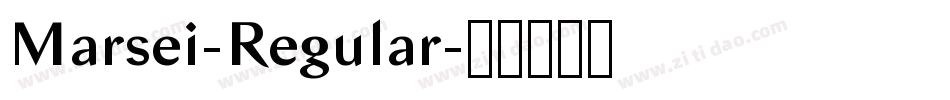 Marsei-Regular字体转换