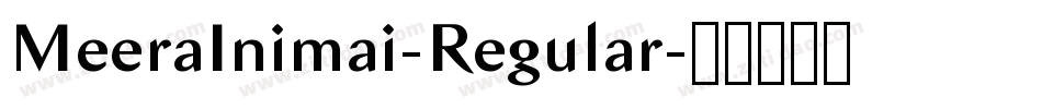 MeeraInimai-Regular字体转换