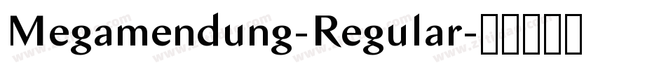 Megamendung-Regular字体转换