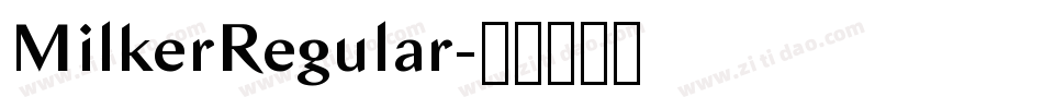 MilkerRegular字体转换