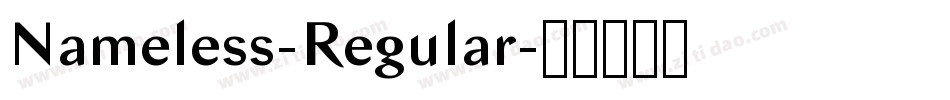 Nameless-Regular字体转换 Nameless-Regular字体转换