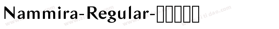 Nammira-Regular字体转换
