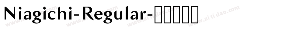 Niagichi-Regular字体转换