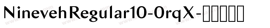 NinevehRegular10-0rqX字体转换