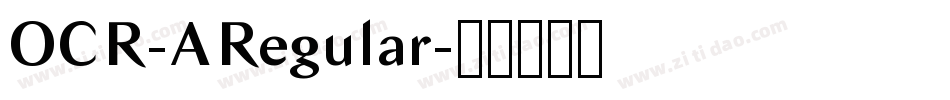 OCR-ARegular字体转换