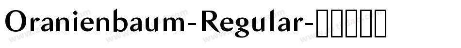 Oranienbaum-Regular字体转换
