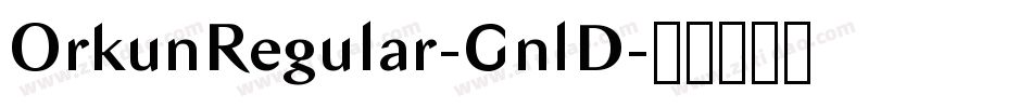 OrkunRegular-GnlD字体转换