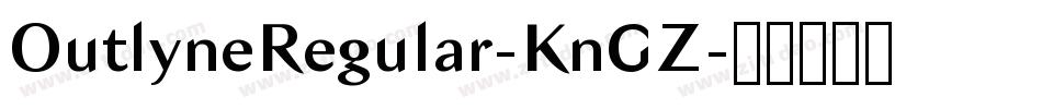 OutlyneRegular-KnGZ字体转换