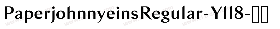 PaperjohnnyeinsRegular-Yll8字体转换