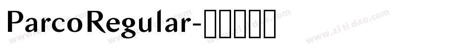 ParcoRegular字体转换