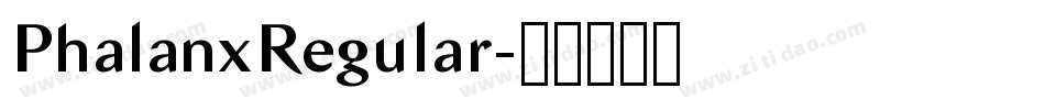 PhalanxRegular字体转换