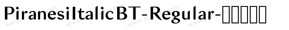 PiranesiItalicBT-Regular字体转换
