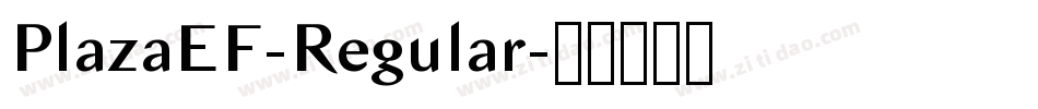 PlazaEF-Regular字体转换