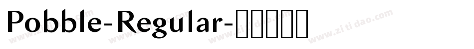 Pobble-Regular字体转换