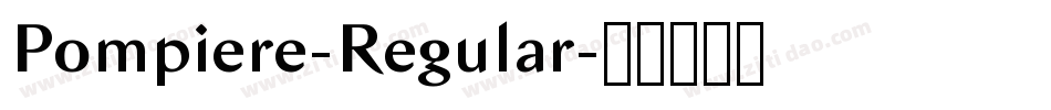 Pompiere-Regular字体转换 Pompiere-Regular字体转换