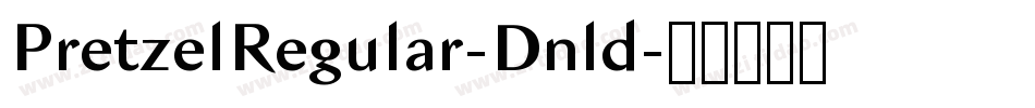 PretzelRegular-Dnld字体转换